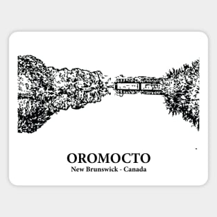 Oromocto - New Brunswick Magnet